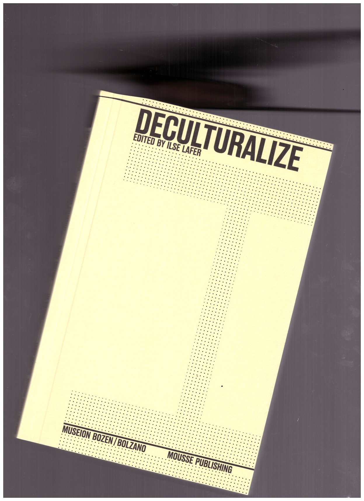 LAFE, Ilser (ed.) - Deculturalize